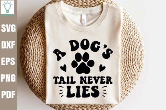 A Dog’s Tail Never Lies Retro SVG