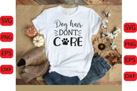 Dog Hair Don’t Core SVG Design
