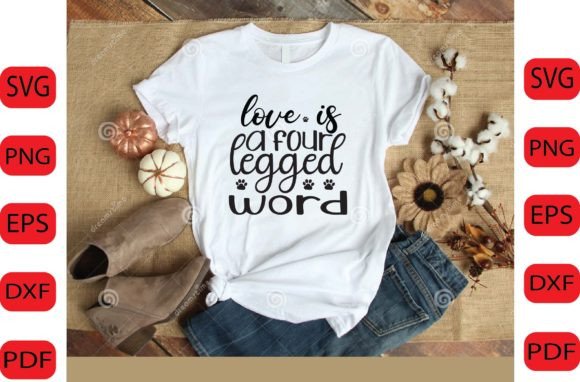 Love is a Four Legged Word SVG DESIGN